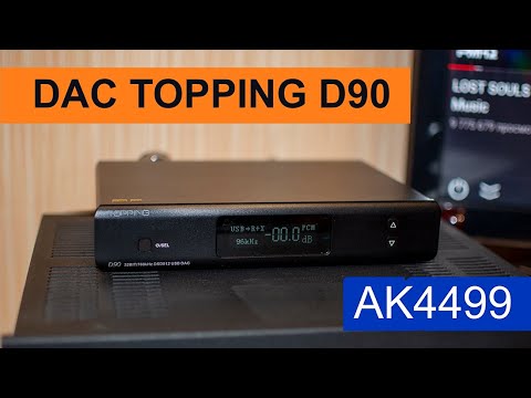 Видео: ЦАП на топовом чипе AK4499 - TOPPING D90