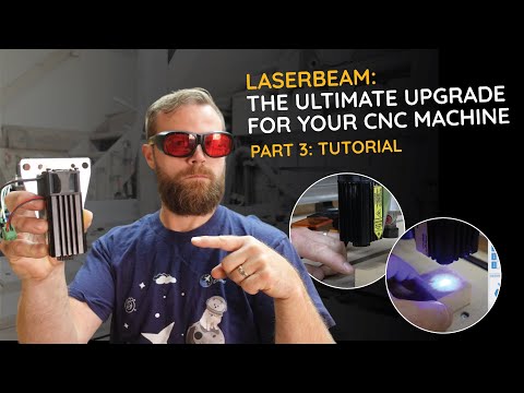 Видео: Лазерный диод LaserBeam CNC — Часть 3: Настройка и использование
