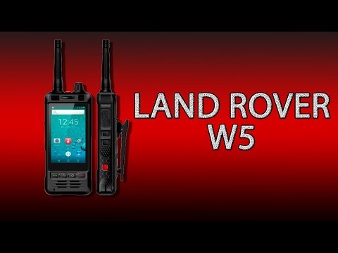 Видео: Land Rover W5 - смартфон с реальной рацией!