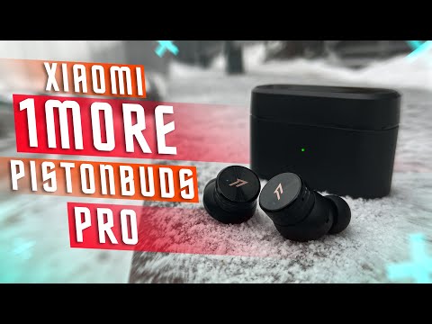 Видео: СЯОМИ ЭТО ПРО ОТЛИЧНЫЙ ЗВУК 🔥 БЕСПРОВОДНЫЕ НАУШНИКИ 1MORE PISTONBUDS PRO
