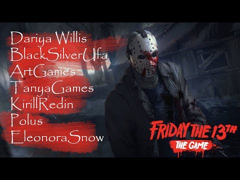 Видео: [Dariya Willis/BlackSilverUfa/ArtGames/TanyaGames] Friday the 13th game на твиче
