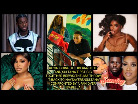 Видео: KOYIN ЕДЕТ В ЛИБЕРИЮ/ДЕДЕ И СУЛТАНА ПЕРВЫЙ СОВМЕСТНЫЙ КОНЦЕРТ/СУЛТАНА КОНФЛИКТОВАЛА ИЗ-ЗА ИЗАБЕЛЛЫ