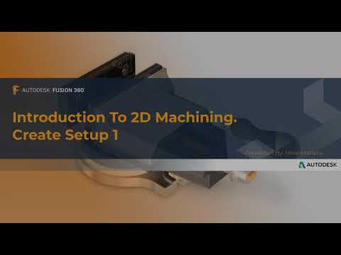 Видео: Fusion 360 CAM.  Урок 02.  Основы Фрезерования.  Setup