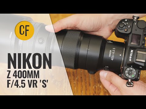 Видео: Обзор объектива Nikon Z 400mm f/4.5 VR 'S'