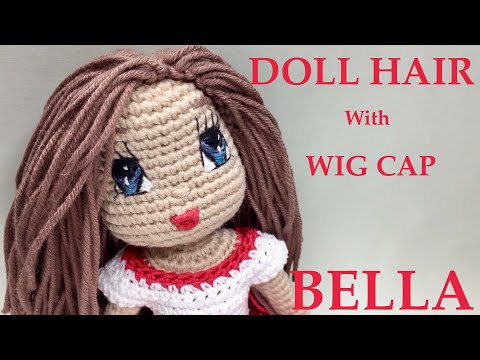 Видео: Мастер-класс по созданию прически и парика для вязаной крючком куклы БЕЛЛА с пошаговым руководств...