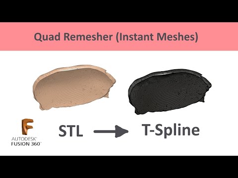 Видео: A.20. Из STL в T-Spline и в Solid Body во Fusion 360. Instant Meshes. Quad Remesher. Фьюжн 360.