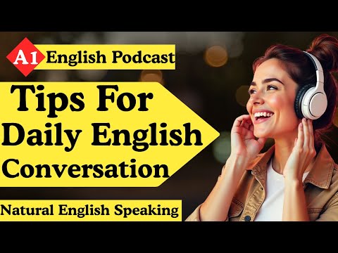 Видео: Уроки английского языка для повседневной жизни | Легкая практика разговорной речи для начинающих |