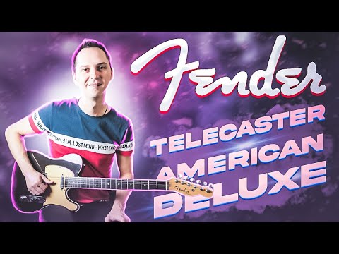 Видео: Fender American Deluxe Telecaster ОБЗОР | РАСПАКОВКА | ПОЛНЫЙ РАЗБОР