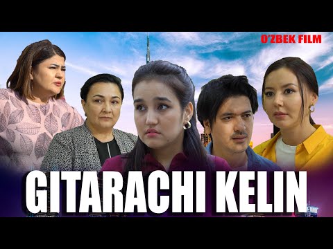 Видео: Gitarachi kelin (o'zbek kino) Гитарачи келин (ўзбек кино)