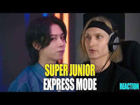 Видео: SUPER JUNIOR Express Mode | reaction | Звукорежиссер смотрит | #mp_tube #superjunior #reaction
