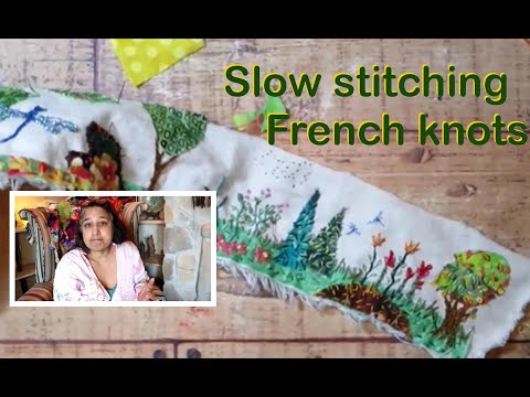 Видео: Урок по вышивке вручную для начинающих | Часть 4: как делать французские узелки и пестиковый шов