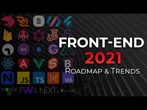 Видео: Front-end 2021 Roadmap & Trends | Что учить в 2021?