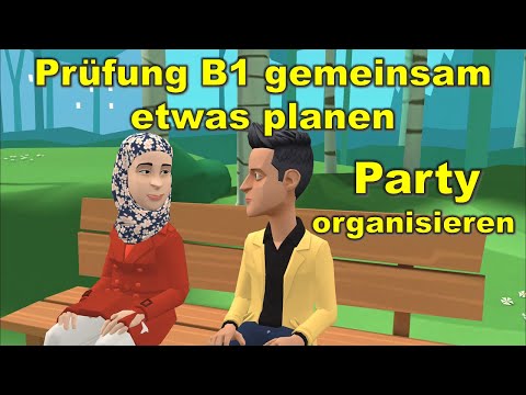 Видео: Экзамен B1 (DTZ) gemeinsam etwas planen | Устраивать вечеринку