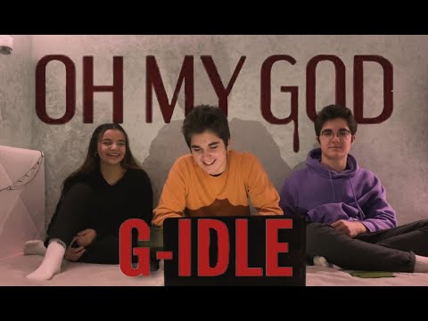 Видео: (G)I-DLE - 'Oh my god' | Реакция