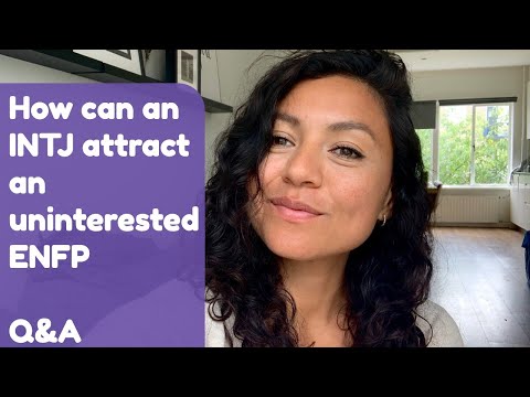Видео: Как INTJ может привлечь ENFP, который не заинтересован в этом (вопросы и ответы)