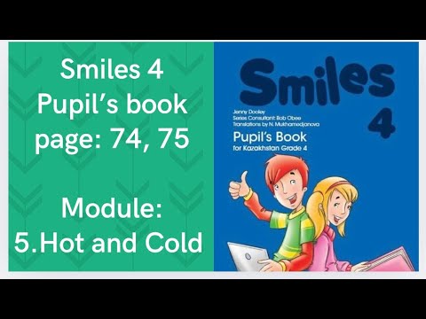 Видео: Ағылшын 4 сынып Smiles 74, 75 бет жауаптарымен