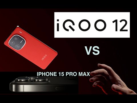 Видео: IQOO 12 vs IPHONE 15 PRO MAX / ВИДЕО и ФОТО