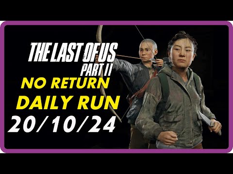 Видео: THE LAST OF US 2 / NO RETURN / DAILY RUN / 💀 GROUNDED 💀 / YARA / 💀 РЕАЛИЗМ 💀 / 20/10/24