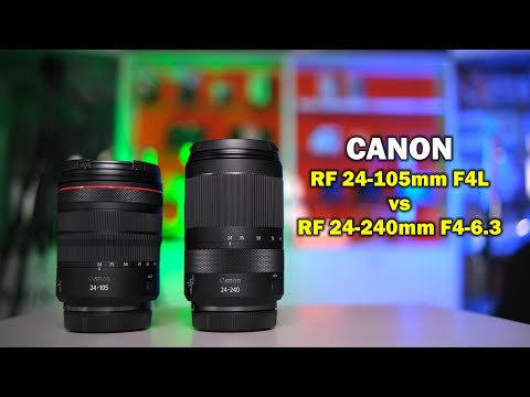 Видео: Обзор сравнение Canon RF 24-105mm F4L IS USM vs Canon RF 24-240mm F4-6.3 IS USM