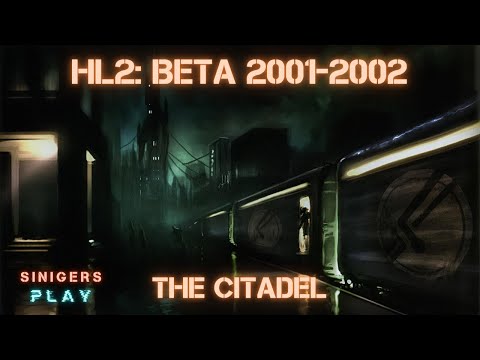 Видео: Прохождение Half-Life 2 Beta 2001-2002: The Citadel (Coterminus Mod)