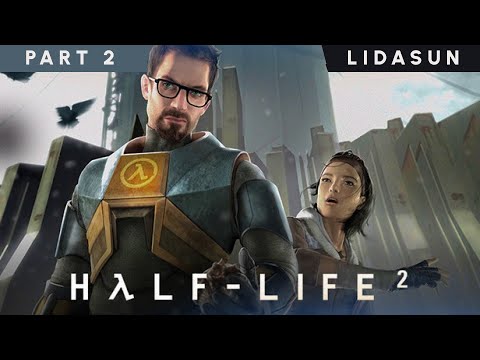 Видео: Half-Life 2 прохождение | 2 часть