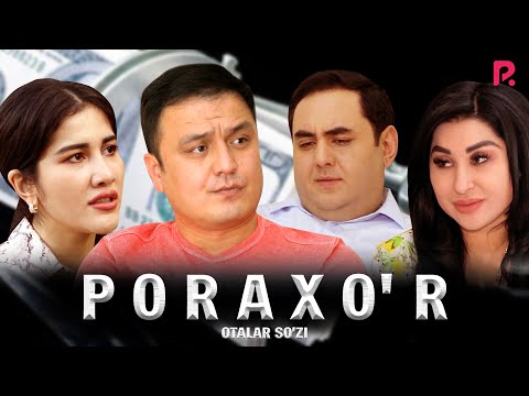 Видео: Otalar so'zi - Poraxo'r | Оталар сузи - Порахур (Buni hayot deydilar)