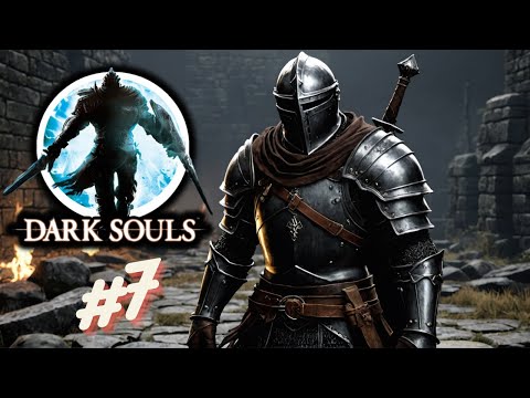 Видео: Прохождение Dark Souls Remastered | 7 серия