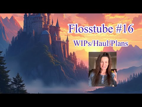 Видео: Flosstube #16 — в процессе/в пути/планы/объявление #flosstube #crossstitch #pointdecroix