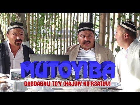 Видео: Mutoyiba - Dabdabali to'y (hajviy ko'rsatuv) | Мутойиба - Дабдабали туй (хажвий курсатув)