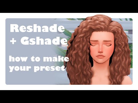 Видео: 📌 Reshade / Gshade Sims 4 Настройка || Собственный пресет с нуля