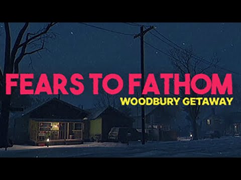 Видео: FEARS TO FATHOM: ПОБЕГ ИЗ ВУДБЕРИ (Запись стрима)