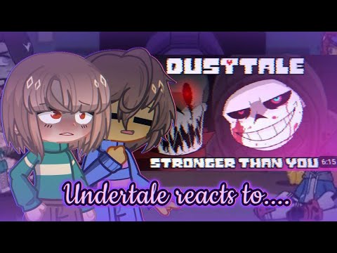 Видео: Реакция Undertale на Dusttale: «Сильнее тебя» (ремейк) || Запрос