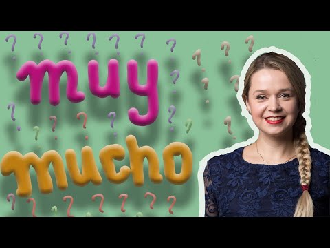 Видео: MUY И MUCHO. Разберись раз и навсегда!
