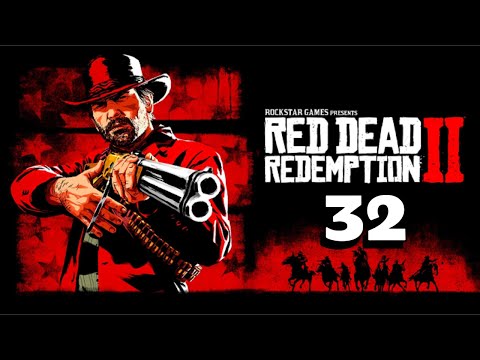 Видео: Повседнев / Прохождение Red Dead Redemption 2 ч.32
