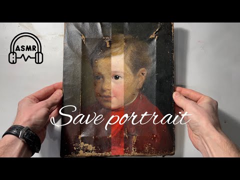 Видео: «Реставрация портрета мальчика» неизвестного художника XIX века. ASMR !