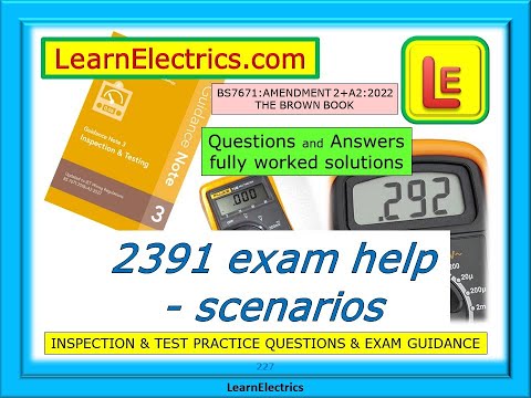 Видео: ПОМОЩЬ С ЭКЗАМЕНОМ 2391 – BS7671 ПОПРАВКА 2 – ЭЛЕКТРОТЕХНИЧЕСКИЙ ОСМОТР И ИСПЫТАНИЯ – ЭКЗАМЕНАЦИО...