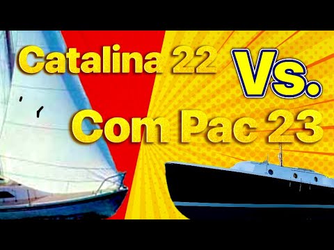 Видео: ЛУЧШИЕ ПАРУСНЫЕ ЛОДКИ ДЛЯ ОДИНОЧНОГО ПЛАВАНИЯ: ОБЗОР ПАРУСНЫХ ЛОДОК CATALINA 22 И COM-PAC 23: ДИЗ...
