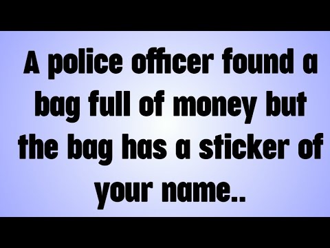 Видео: 💸Полицейский нашел сумку, полную денег, но на сумке была наклейка с вашим именем..
