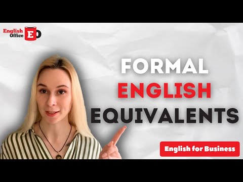 Видео: Formal English equivalents. Бізнес англійська