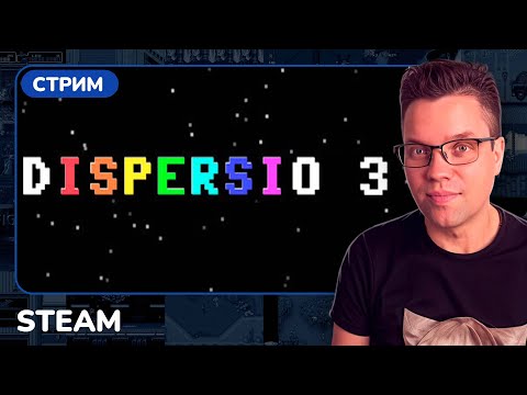 Видео: Dispersio 3 [STEAM ]|НОВИНКА|