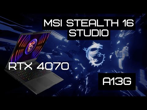 Видео: Игровой ноутбук MSI STEALTH 16 Studio A13V  |  RTX 4070 и i7 13700H