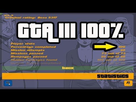Видео: Что нужно для 100% прохождения игры GTA III?