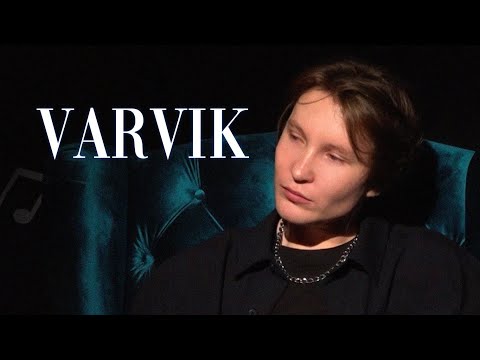 Видео: НЕ СТАЛ АКТЁРОМ - ИДИ В КУРЬЕРЫ / О дружбе с "Воровайками", комплексах и новой музыке / Varvik