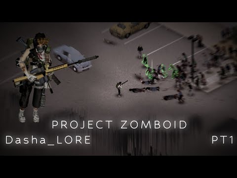 Видео: Даша Светская Lore pt1 [Project Zomboid]