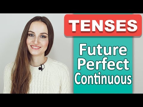 Видео: FUTURE PERFECT CONTINUOUS (Будущее совершенное длительное) - Времена в английском - English Spot