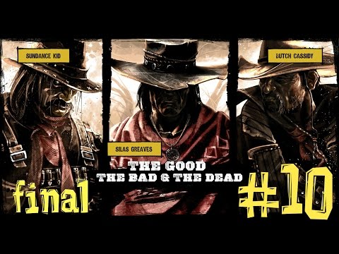 Видео: Прохождение Call of Juarez Gunslinger Русская озвучка - # 10 (Хороший, плохой, мёртвый)