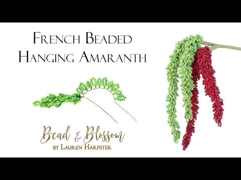 Видео: Видеоурок по изготовлению французских подвесных амарантов из бисера | Как сделать французские цве...