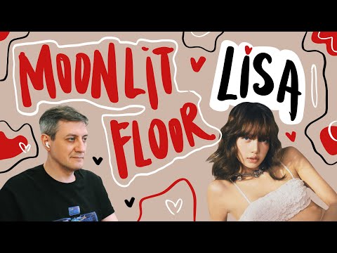 Видео: Честная реакция на Lisa (Blackpink) — Moonlit Floor