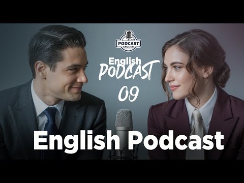 Видео: Говорите по-английски как носитель | Подкаст о разговорном английском | Выпуск 9