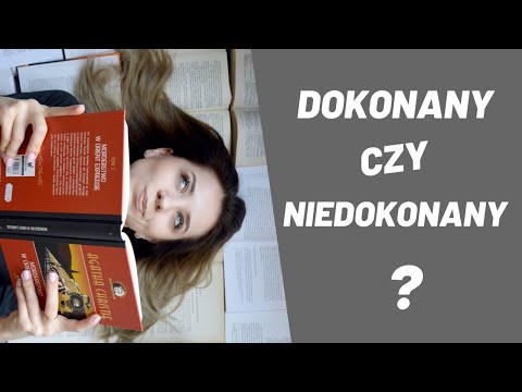 Видео: Język polski. Aspekt czasownika| Польська мова. Вид дієслова | Polishglots